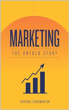 marketing the untold story b2b b2c and d2c strategies learn modern marketing in an experimental landscape