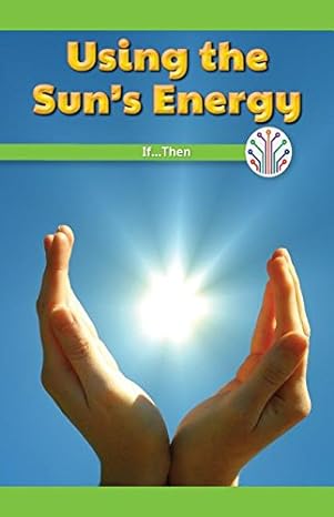 using the sun s energy if then 1st edition reggie harper 1538352494, 978-1538352496