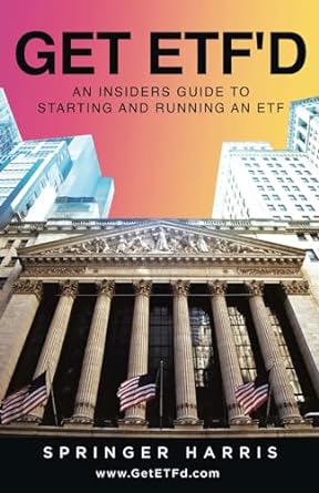 get etfd an insiders guide to starting and running an etf 1st edition springer harris b0cp19cp3k,