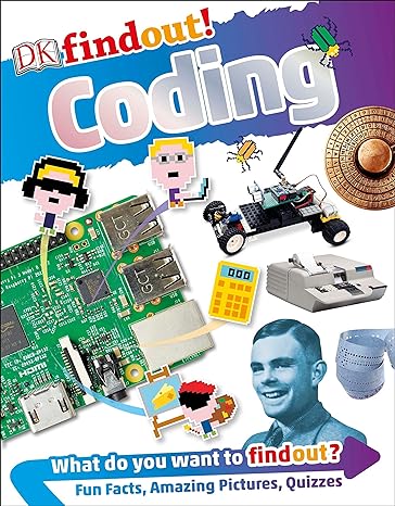 dkfindout coding 1st edition dk 1465462333, 978-1465462336