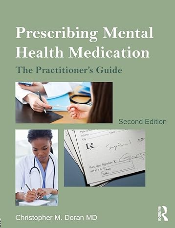 prescribing mental health medication the practitioners guide 2nd edition christopher doran md ,christopher