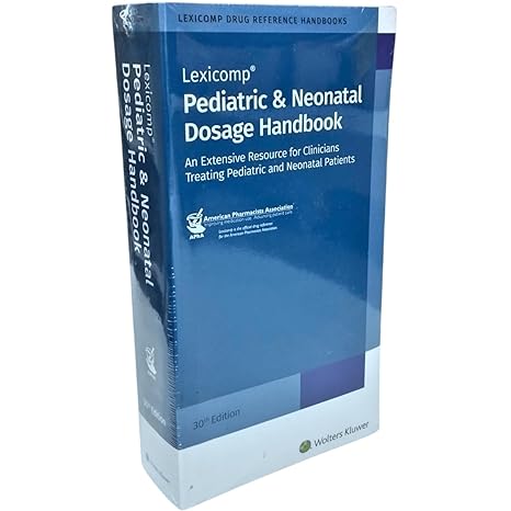 pediatric and neonatal dosage handbook 30th edition carol k taketomo 1591953952, 978-1591953951