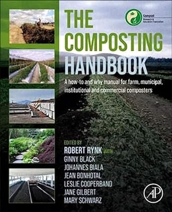 the composting handbook a how to and why manual for farm municipal institutional and commercial composters