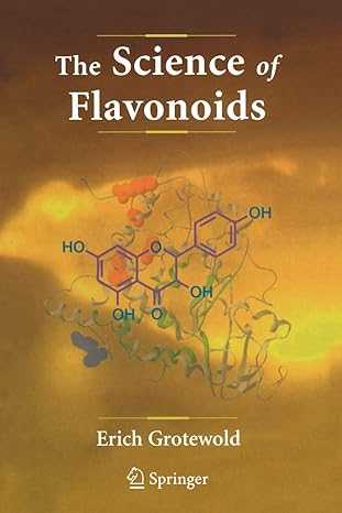 the science of flavonoids 2006 edition erich grotewold 0387745505, 978-0387745503