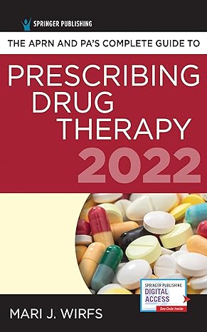 the aprn and pas complete guide to prescribing drug therapy 2022 comprehensive drug guide drug reference book