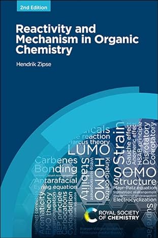 reactivity and mechanism in organic chemistry 2nd edition hendrik zipse 1839167432, 978-1839167430