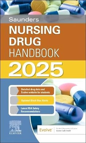 saunders nursing drug handbook 2025 1st edition robert kizior bs rph ,keith hodgson rn bsn ccrn 044312048x,