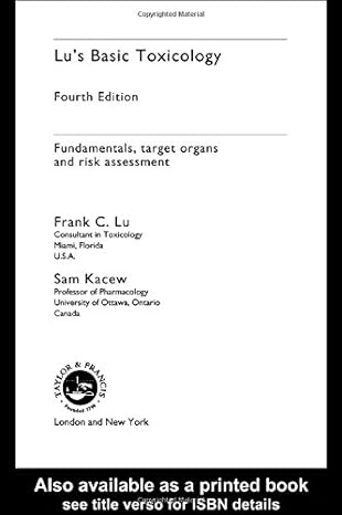 lus basic toxicology fundamentals target organs and risk assessment 4th edition frank c lu ,sam kacew