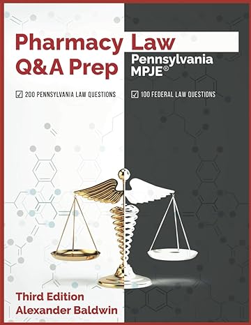 pharmacy law qanda prep pennsylvania mpje 3rd edition alexander baldwin b0brp7mw54, 979-8372451575