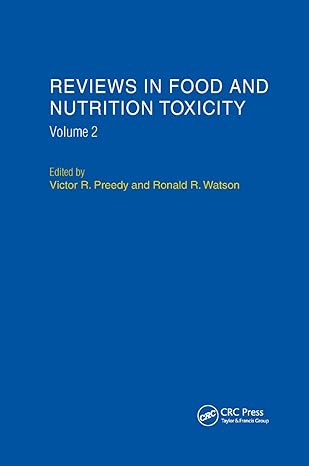 reviews in food and nutrition toxicity volume 2 1st edition victor r preedy 0367394006, 978-0367394004