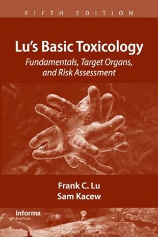 lus basic toxicology fundamentals target organs and risk assessment 5th edition frank c lu ,sam kacew