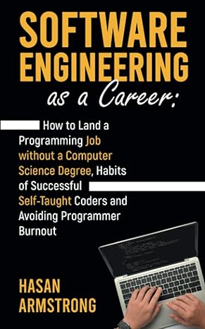 software engineering as a career how to land a programming job without a computer science degree habits of