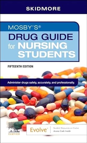 mosbys drug guide for nursing students 15th edition linda skidmore roth rn msn np 0443105936, 978-0443105937