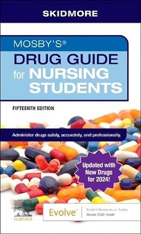 mosbys drug guide for nursing students with update 15th edition linda skidmore roth rn msn np 0443123888,