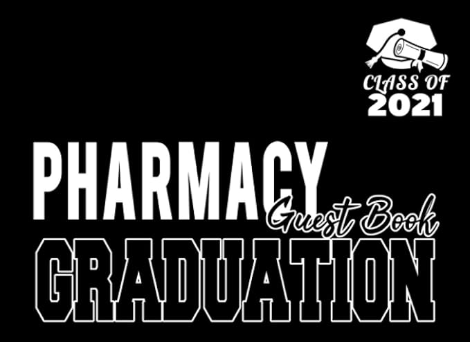 pharmacy graduation guest book class of 2021 graduation party keepsake memory advice and guest sign in book