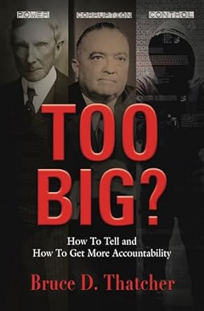 too big how to tell and how to get more accountability 1st edition bruce d thatcher b005lvpz5s, b0clvnngsb