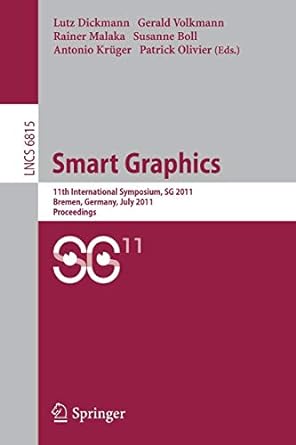 smart graphics 11th international symposium on smart graphics bremen germany july 18 20 2011 proceedings 2011