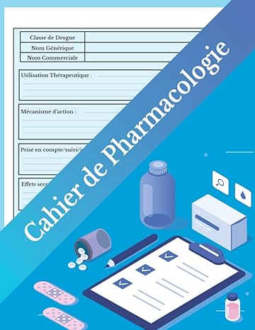 cahier de pharmacologie carnet pour lecole et pour les stages fiches de revision des medicaments a remplir