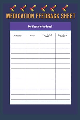 medication feedback sheet medication feedback log 1st edition hassane abida b0b9qrrvjj