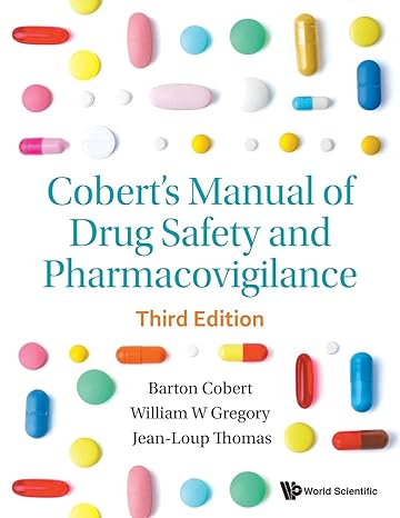 coberts manual of drug safety and pharmacovigilance 1st edition barton cobert ,william w gregory ,jean loup