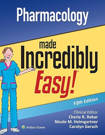 pharmacology made incredibly easy fif, nor american edition lippincott williams wilkins ,cherie r rebar phd