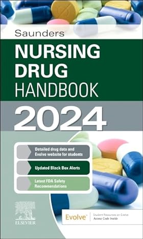 saunders nursing drug handbook 2024 1st edition robert kizior bs rph ,keith hodgson rn bsn ccrn 0443116075,