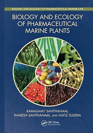 biology and ecology of pharmaceutical marine plants 1st edition ramasamy santhanam 0367571498, 978-0367571498