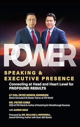 power speaking and executive presence connecting at head and heart level for profound results 1st edition