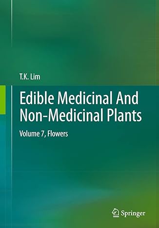 edible medicinal and non medicinal plants volume 7 flowers 1st edition t k lim 9402402535, 978-9402402537