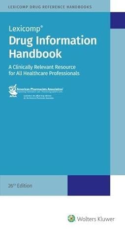 drug information handbook a clinically relevant resource for all healthcare professionals 26th edition