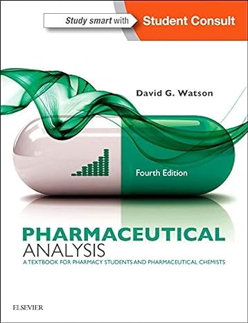 pharmaceutical analysis a textbook for pharmacy students and pharmaceutical chemists 4th edition david g