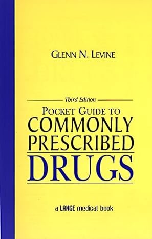 pocket guide to commonly prescribed drugs 3rd edition glenn levine ,glenn n levine 0838581463, 978-0838581469