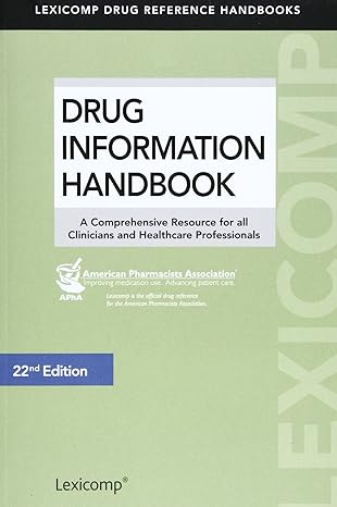 drug information handbook a comprehensive resource for all clinicians and healthcare professionals 22nd