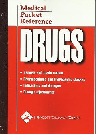 medical reference drugs 1st edition not available 1582557144, 978-1582557144