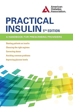 practical insulin a handbook for prescribing providers 5th edition neumiller pharmd cde 1580407358,