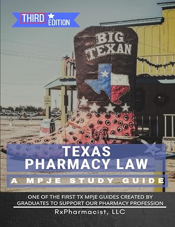 texas pharmacy law a mpje study guide 1st edition rxpharmacist llc ,nancy tang pharmd ,joseph suarez pharmd