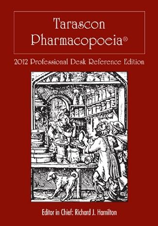 tarascon pharmacopoeia 2012 professional desk 4th edition richard j hamilton, md, faaem, facmt, facep, editor