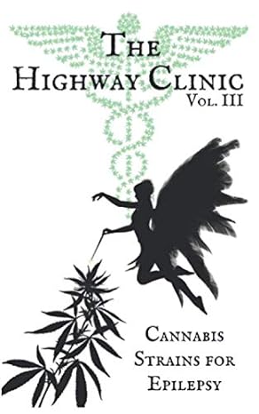 the highway clinic cannabis strains for epilepsy 1st edition s ellis patrick 1708448888, 978-1708448882