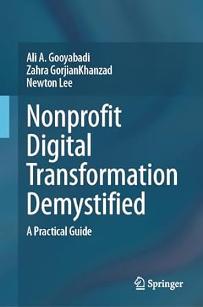 nonprofit digital transformation demystified a practical guide 1st edition ali a gooyabadi ,zahra