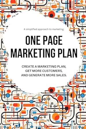 1 page marketing plan a simple guide to creating strong marketing plans fast 1st edition t matthew quirk