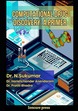 computational drug discovery a primer 1st edition dr n sukumar ,dr harishchander anandaram ,dr pratiti bhadra