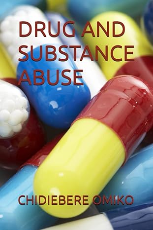 drug and substance abuse 1st edition chidiebere omiko b0bq9n5b5l, 979-8369876855