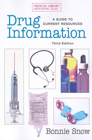 drug information a guide to current resources 3rd edition bonnie snow 1555706169, 978-1555706166
