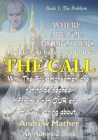 the call where are you my brothers and do you have my money book 1 the problem why the four horsemen are not