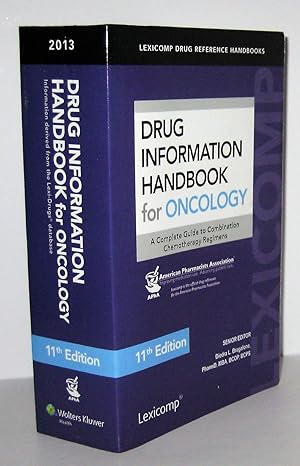 drug information handbook for oncology a complete guide to combination chemotherapy regimens 11th edition