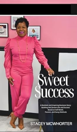 sweet success mastering the art of savvy measures in business 1st edition stacey mcwhorter b0cphh7jvq,