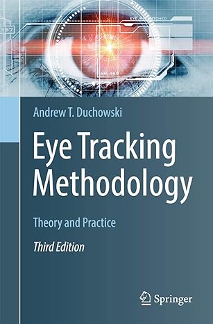 eye tracking methodology theory and practice 3rd edition andrew t duchowski 3319578812, 978-3319578811