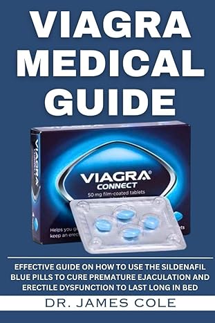 viagra medical guide effective guide on how to use the sildenafil blue pills to cure premature ejaculation