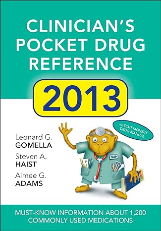 clinicians pocket drug reference 2013 4th edition leonard gomella ,steven haist ,aimee adams 0071791779,