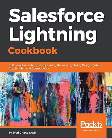 salesforce lightning cookbook build modern enterprise apps using the new lightning design system app builder